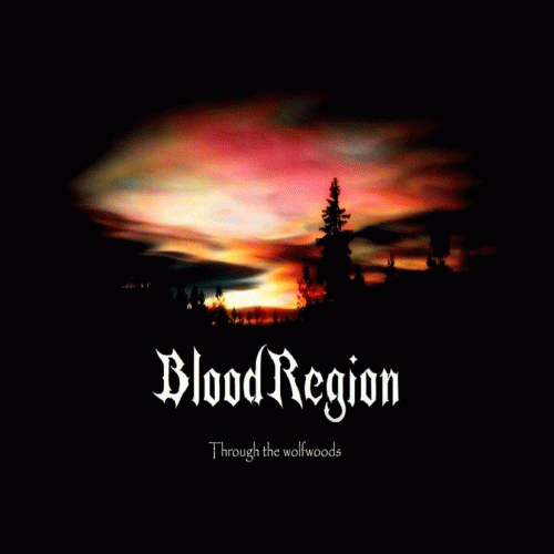 Blood Region : Through the Wolfwoods